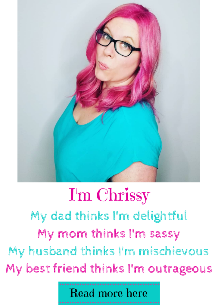 About Chrissy Proflle: I'm Chrissy My dad thinks I'm delightful, My mom thinks I'm sassy, my husband thinks I'm mischievous, my best friend thinks I'm outrageous